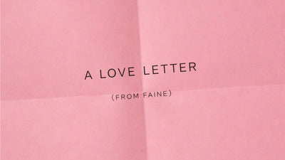 Love Notes from FAINE